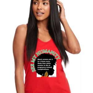 Maternal Mortality Disparities are Real - Tank (comes in multiple colors)