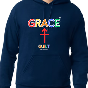 Guilt to Grace Hoodie (comes in multiple colors)